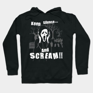 Keep Silence & Scream !! Hoodie